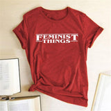 FEMINIST THINGS Pinting Women T-shirt Feminist Feminism Round Neck Summer Tees T-shirt Camisetas Mujer 2020 Hipster Tops Women