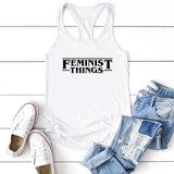 FEMINIST THINGS Pinting Women T-shirt Feminist Feminism Round Neck Summer Tees T-shirt Camisetas Mujer 2020 Hipster Tops Women